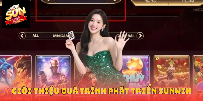 Giới thiệu quá trình phát triển Sunwin