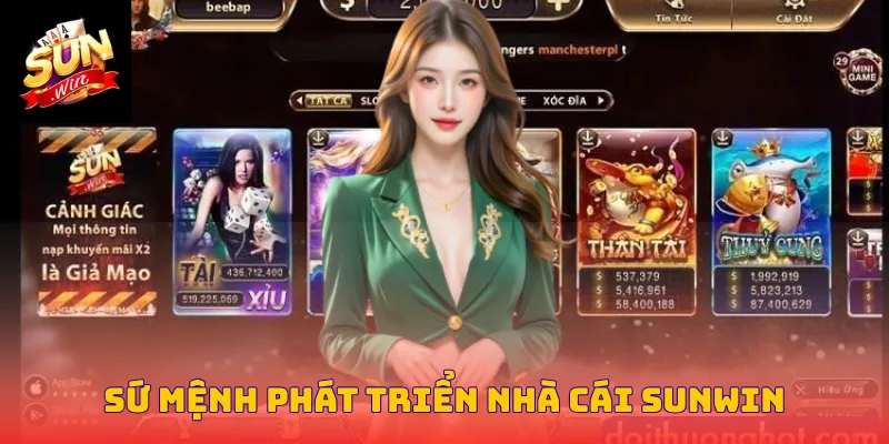 Sứ mệnh phát triển nhà cái Sunwin
